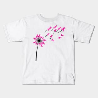 Dandelion Faith Hope Love Breast Cancer Awareness Flower T-shirt , October Ribbon Pink Design Kids T-Shirt